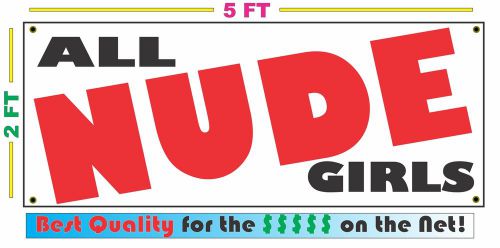 ALL NUDE GIRLS Full Color Banner Sign NEW XXL Size Best Quality for the $$$$