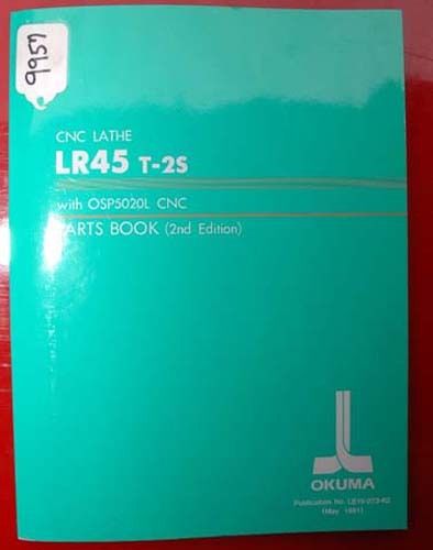 Okuma LR45 T-2S CNC Lathe Parts Book: LE15-073-R2, (Inv.9957)