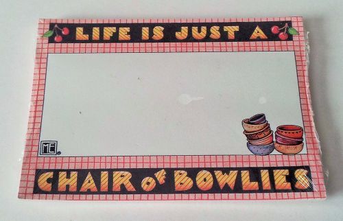 Mary Engelbreit Sticky Notes - Life Is Just A Chair Of Bowlies 40 Sheets