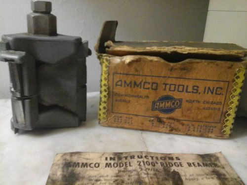 Ammco Model 2100 Ridge Reamer Range 2 9/16 To 5