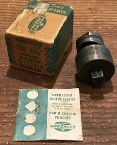 Greenlee No. 730 1 3/16&#034; Round Radio Chassis Punch W/Box &amp; Instructions Preowned