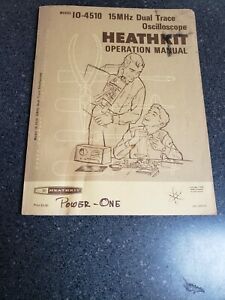 Heathkit IO-4510 15MHz Dual Trace Oscilloscope Manual