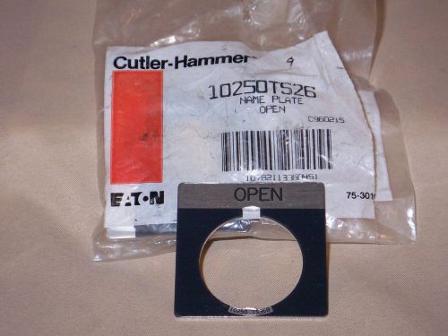 CUTLER-HAMMER 10250TS26 name plate--open  (NIB)