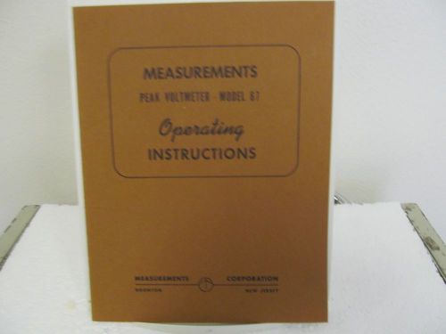 Measurements Corp. Model 67 Peak Voltmeter Operating Instructions w/wiring diagr