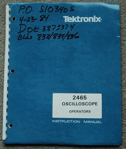 Tektronix 2465 Osciolloscope Original Operators Manual, Great conditio