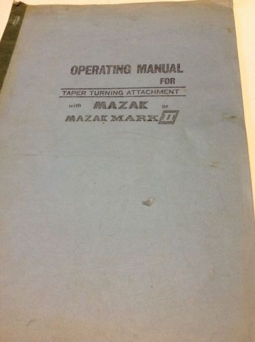 OPERATING MANUAL FOR TAPER TURNING ATTACHMENT WITH MAZAK OR MAZAK MARK II