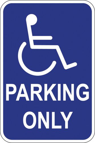 Wheelchair accessible parking only sign 18&#034;x12&#034; ada compliant aluminum sign for sale