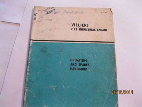 Villiers C-12 Industrial engine operating and spares handbook stationary engine