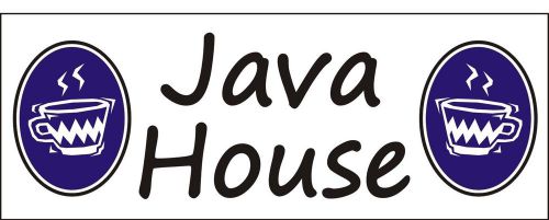 B047 JAVA HOUSE banner - Home or business decor - coffee, expresso, latte sign