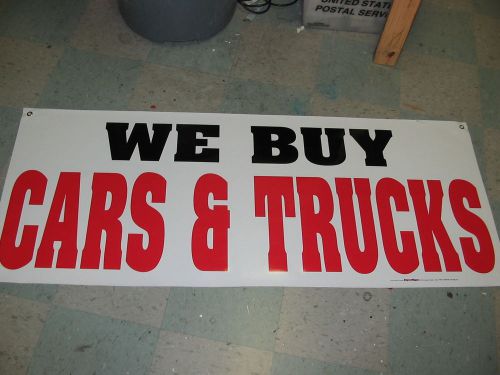 WE BUY CARS &amp; TRUCKS BANNER Sign High Quality NEW Junk Sell Vans 4 Pawn or Lot