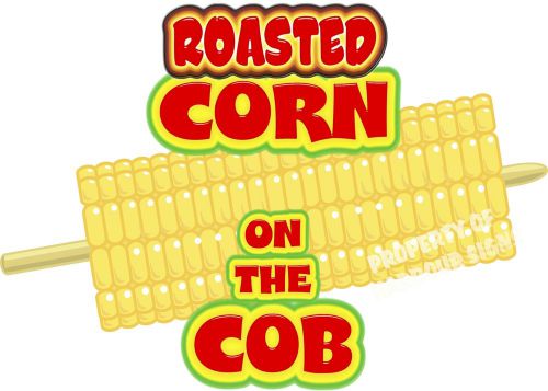 Corn Roasted Concession Restaurant Cart Food Truck Vinyl Menu Sign Decal 14&#034;