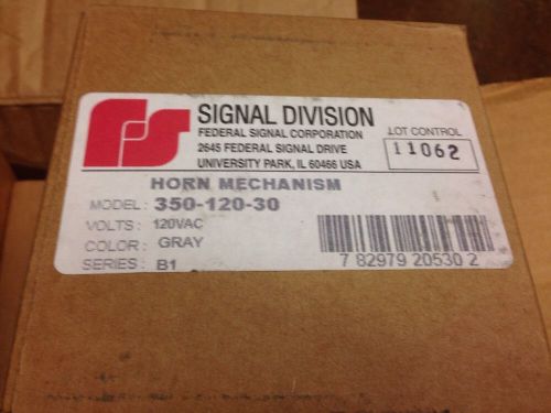 SIGNAL DIVISION HORN MECHANISM, 350-120-30, 120VAC, GRAY NEW