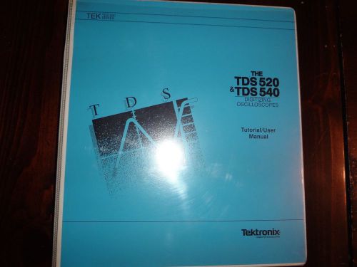 Tektronix TDS 520 &amp; TDS 540 Tutorial/User Manual 070-8317-00