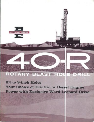 Equipment Brochure - Bucyrus-Erie - 40-R - Rotary Blast Hole Drill (E2114)
