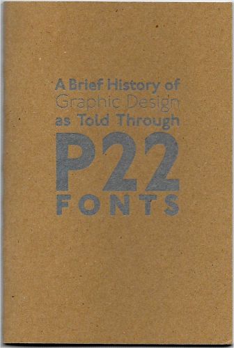 A Brief History of Graphic Design as Told Through P22 FONTS