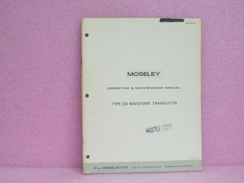 Moseley Manual 101 Waveform Translator Operating &amp; Maintenance Manual w/Schem.