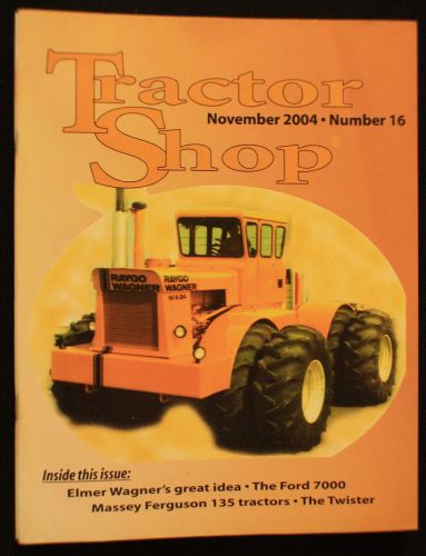 Tractor Shop Magazine - 2004 November ~ Combine and SAVE!