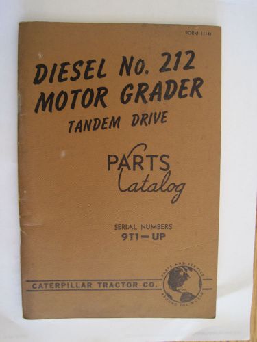 Caterpillar Diesel 212 Motor Grader Tandem Drive Parts Manual