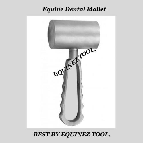 Equine Dental Mallet, Stainless Steel,Equine dental