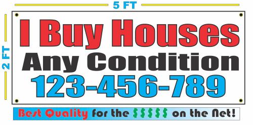 I BUY HOUSES ANY CONDITION w Custom Phone # Banner Sign NEW Larger Size