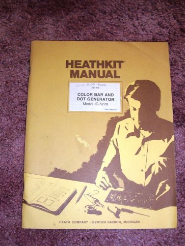 Heathkit IG-5228 Color Generator Original Manual! Rare!