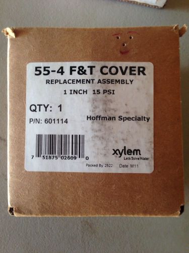NEW 55-4 HOFFMAN Specialty F&amp;T Cover Replacement Assembly 15 PSI