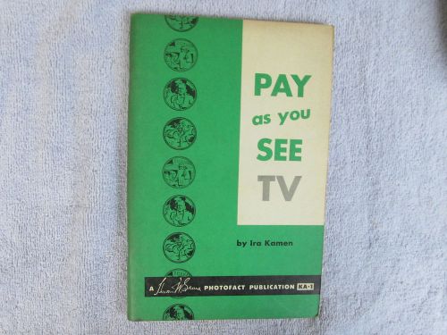 Pay As You See TV-A 1955 Photofact Publication- First Addition ***** Box - E
