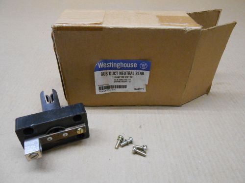 1 NIB WESTINGHOUSE 505C291G02 BUS DUCT NEUTRAL STAB 110 AMP 300V 110A