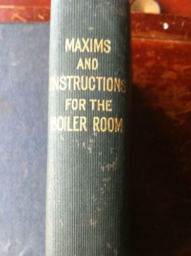 Maxims and Instructions for The Boiler Room by Hawkins - 1903
