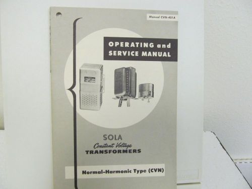 Sola Constant Voltage Transformers (CVN-401A) Operating/Service Manual