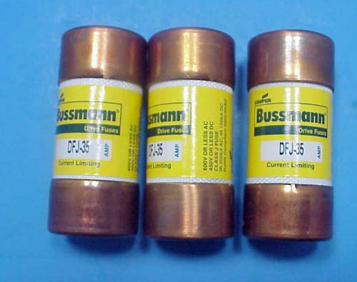 NEW - Lot of 3  Cooper Bussman DFJ-35 Drive Fuses DFJ35  35 Amp  Cost $125