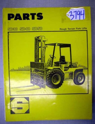 Sellick Parts Catalog Forklifts, SB-30, SB-40, SB-50, #3794