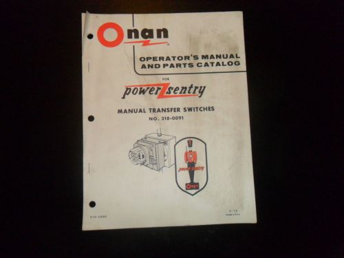 VINTAGE ONAN OPERATORS MANUAL PARTS CATALOG POWER SENTRY MANUAL TRANSFER SWITCH!
