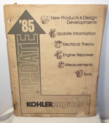 KOHLER ENGINE 1985 UP-DATE SERVICE MANUAL SINGLE, TWIN &amp; 4 CYCLE REBUILD GUIDE