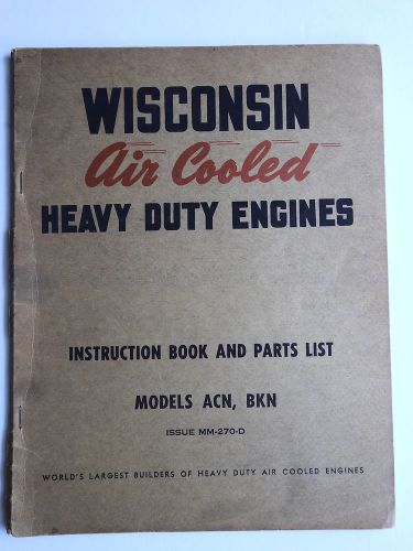 Vintage WISCONSIN Air Cooled HEAVY DUTY ENGINES, Instruction Book &amp; Parts List