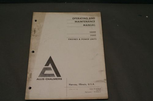 Allis chalmers 10000 &amp; 11000 engine &amp; power units operating  maintenance  manual for sale