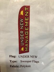 UNDER NEW MANAGEMENT 12ft Feather Banner Swooper Flag - FLAG ONLY  30” WIDTH