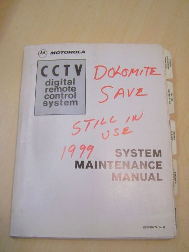 Motorola CCTV Digital Remote Control System Maintenance Manual 68P81022E55-B