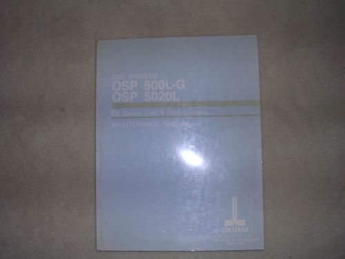 Okuma CNC OSP 500L-G and 5020L LB series, LNC 8 CNC Lathes Maintenance Manual