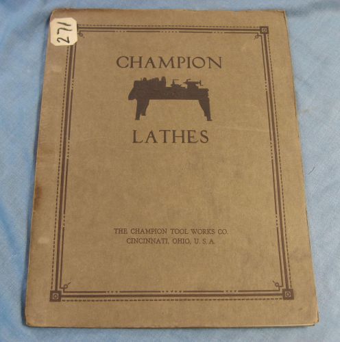 Champion Tool Works Co. Lathes Catalog - 1920s - ORIGINAL