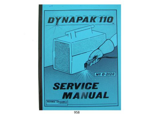 Thermal dynamics model 110 dynapak plasma cutter service manual  *958 for sale