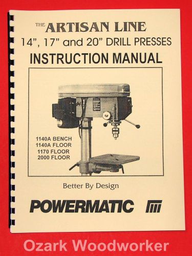 POWERMATIC Artisan 1140A,1170,2000 Drill Press Instructions Parts Manuals 1012