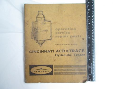 Cincinnati milling acratrace hydraulic tracer, hydrotel mill, instruction manual for sale