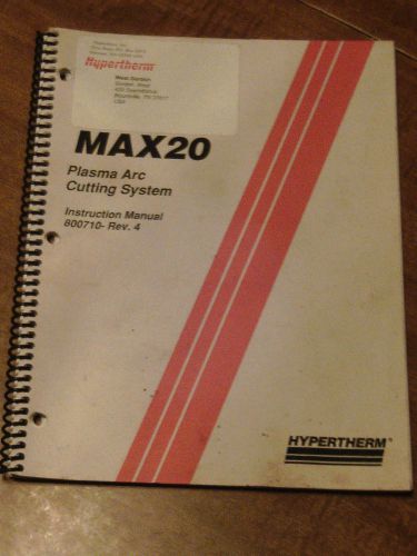 Hypertherm Max 20 Plasma Arc Cutting System Owners Instruction Manual Cutter