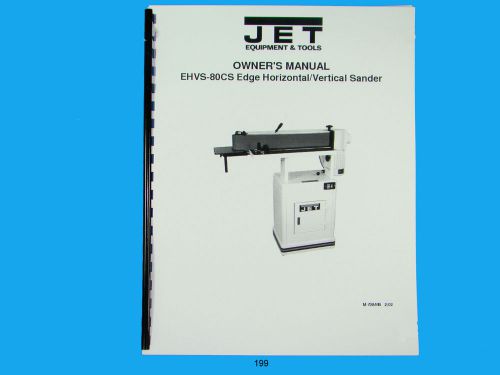 Jet  EHVS-80CS Edge Horiz/Vertical Sander Owners  Manual *199