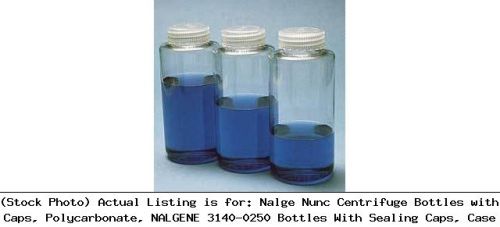 Nalge Nunc Centrifuge Bottles with Caps, Polycarbonate, NALGENE 3140-0250