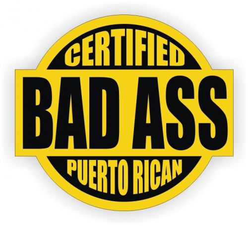 Bad Ass Puerto Rican Hard Hat Decal / Helmet Sticker Label Puerto Rico