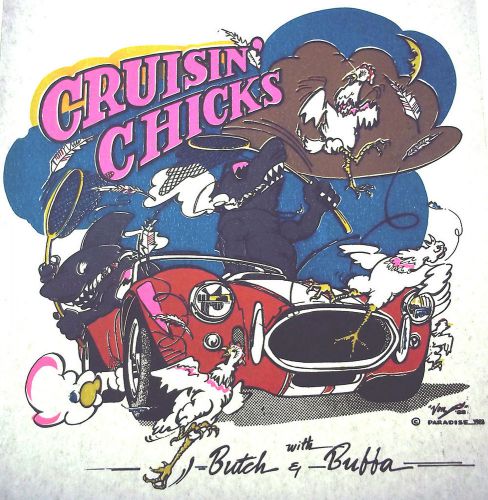 Butch &amp; Bubba Cruisin&#039; Chicks  Vintage 80&#039;s  T-Shirt transfer Iron on