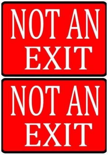 2 - Not An Exit Red Black &amp; White Durable Vinyl Business Company Plaque Signs