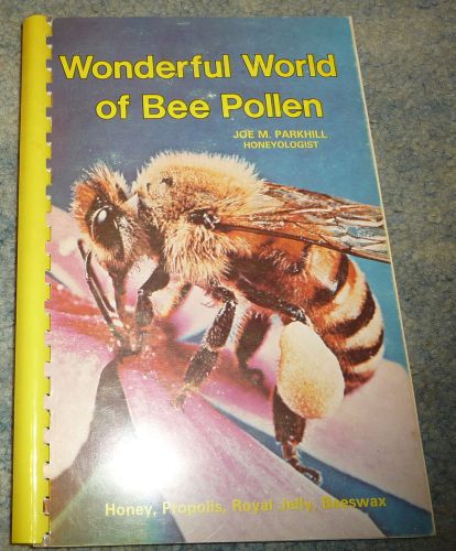 Wonderful world of Bee Pollen book 1982 paperback Parkhill